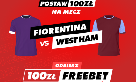 Fiorentina – West Ham United. Typy, kursy i specjalna oferta bukmacherska dla użytkowników whufc.pl!